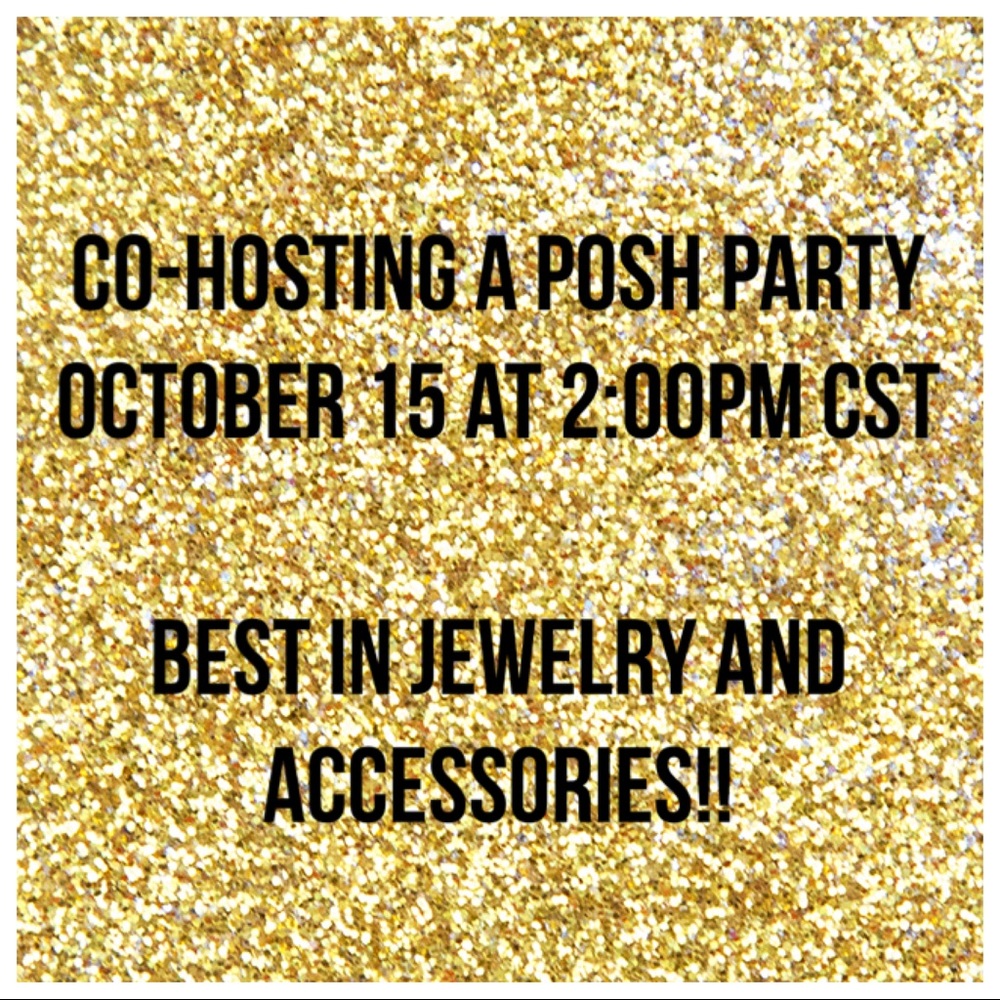 Thank you all!!! Co-hosting my FIRST Posh Party!!!